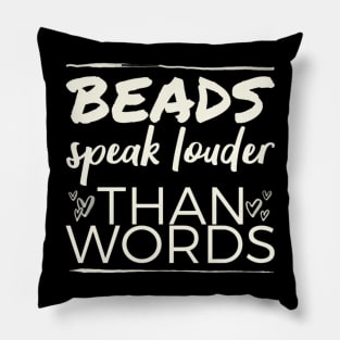 Mardi gras beads speak louder than words Pillow