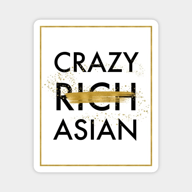 Crazy Not Rich Asian Magnet by literarylifestylecompany