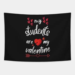 MY STUDENTS ARE MY VALENTINE STICKER Tapestry