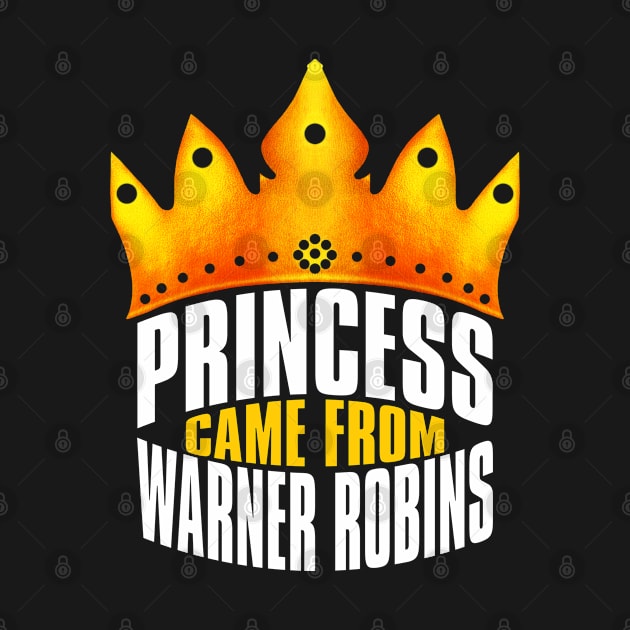 Princess Came From Warner Robins, Warner Robins Georgia by MoMido