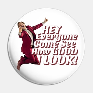 Anchorman - Good I Look Ron. Pin