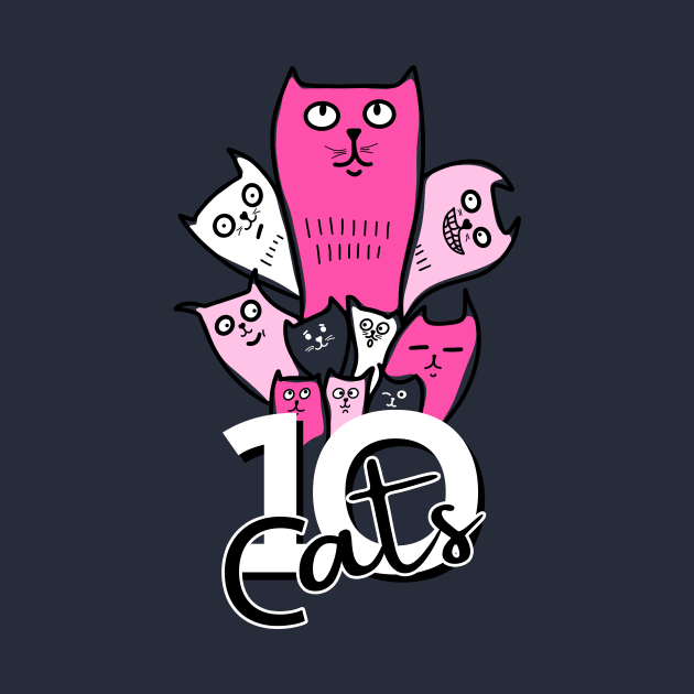 10 cats funny tshirt by CattyWoof