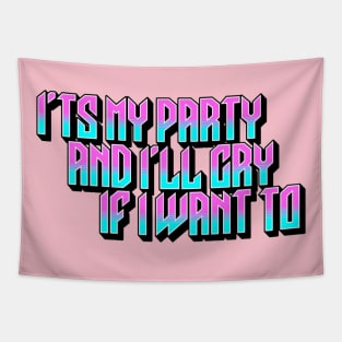 It's my party Tapestry