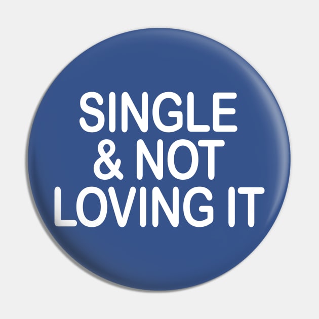 SINGLE & NOT LOVING IT Pin by TheCosmicTradingPost