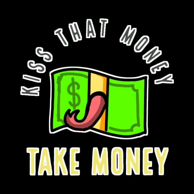 Money vector Kiss that money by Boobles 