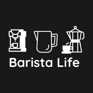 Barista Life T-Shirt