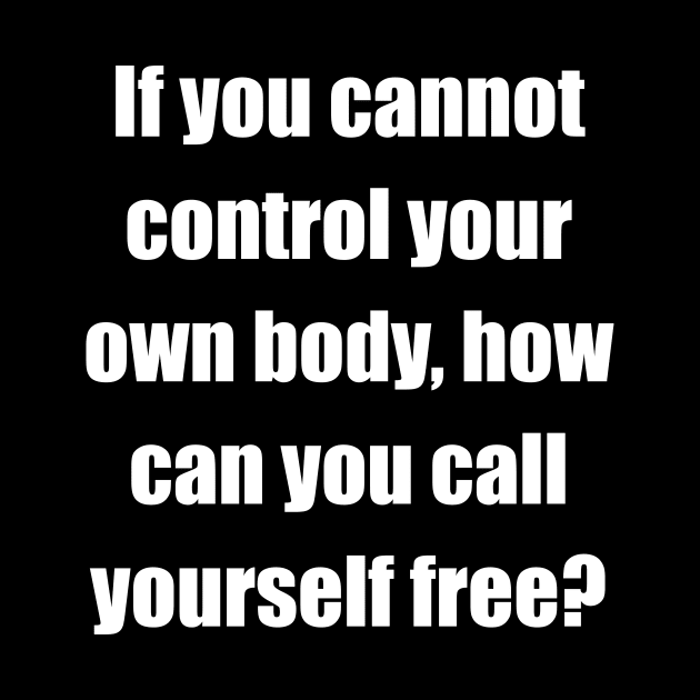 Call yourself free (front, white lettering,  impact font) by Factuality