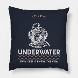 Let's dive underwater swim deep and enjoy the view Pillow