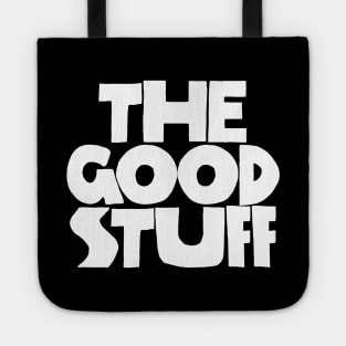 The Good Stuff - BW Tote