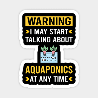 Warning Aquaponics Aquaponic Magnet