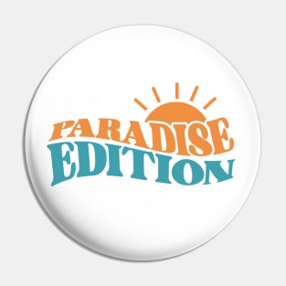 Paradise Summer Vibes Pin