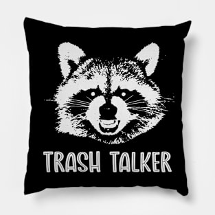 Trash Talker (Mono) Pillow