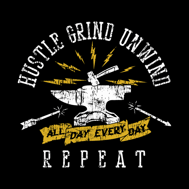 Hustle Grind Unwind Repeat on Dark Color by SOURTOOF CREATIVE