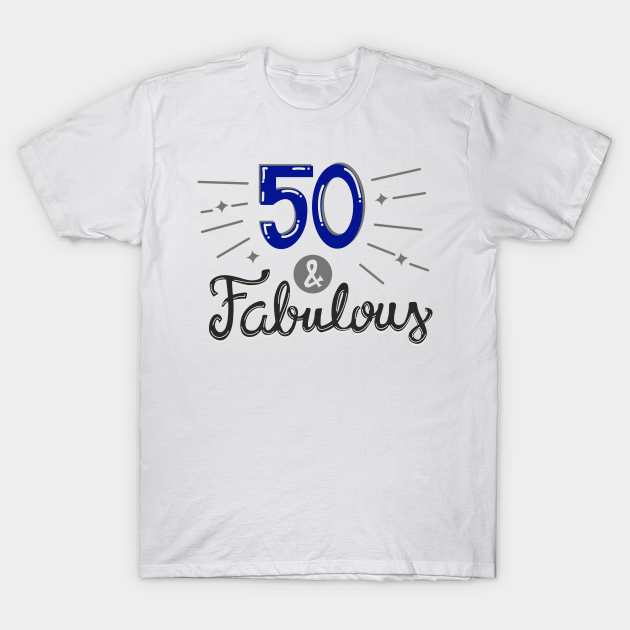 fabulous fifty t shirt