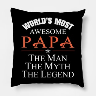 papa the man the myth Fathers Day Pillow