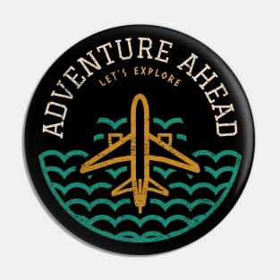 Adventure Ahead, Let's Explore Travel Accessories Gift Idea Pin