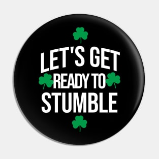 Let's get ready to stumble Pin