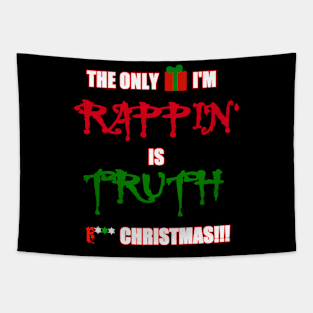 I dont believe in Christmas! Tapestry