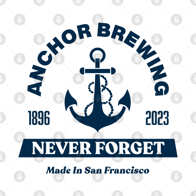 Anchor Steam Brewing Co. | Never Forget by Retro Travel Design