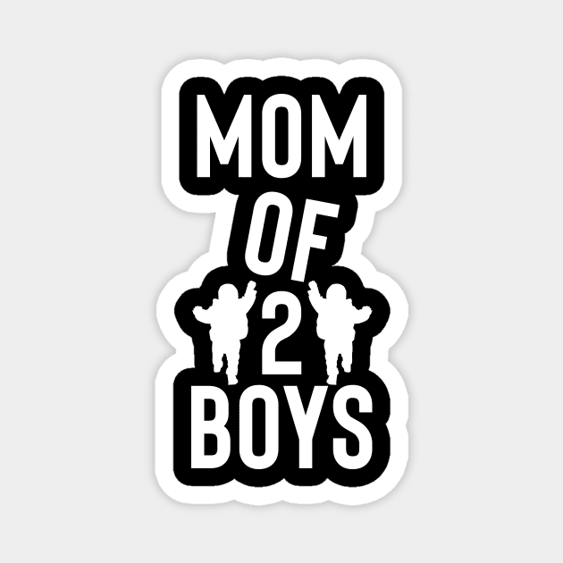 mom of 2 boys Magnet by Max