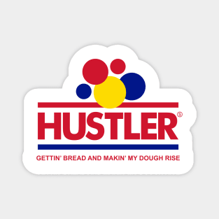 Hustler Bread T-Shirt Magnet