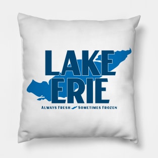 Lake Erie - Always Fresh, Sometimes Frozen Pillow