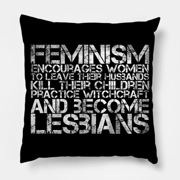 Feminism Fears Woman Power Funny Sarcastic Feminist Humor Pillow by ClothedCircuit