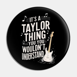 "It's a Taylor Thing" Guitar Pin