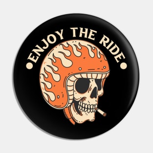 Enjoy The Ride. Pin