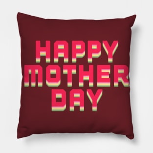 Happy Mother Day Pillow