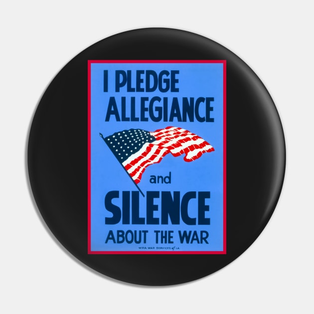 I Pledge Allegiance And Silence WPA Restored Print Pin by vintageposterco