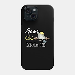 Game on mole - funny mole | pets lovers Black Phone Case