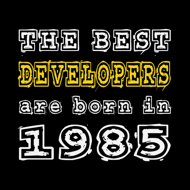 The Best Developers Are Born In 1985 by cualumpane