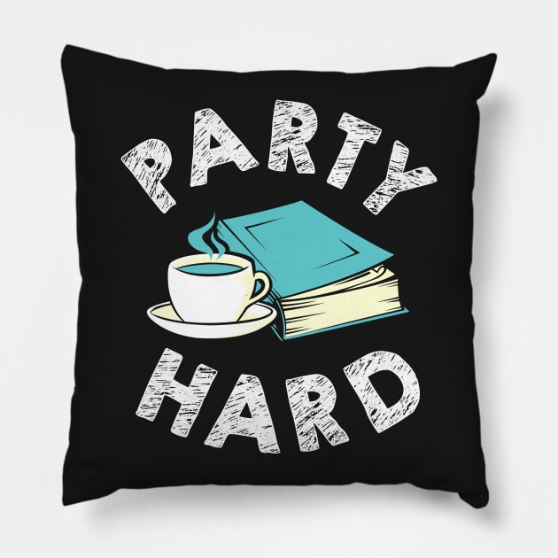 Party Hard Funny Bookworm Pillow by KsuAnn