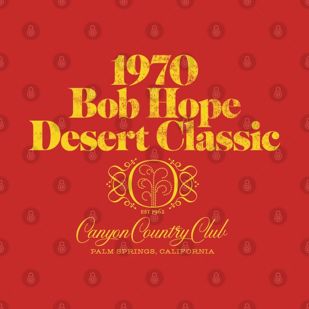 Canyon Country Club 1970 Bob Hope Classic by BurningSettlersCabin