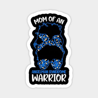 Messy Bun Mom of an Angelman Syndrome Warrior Magnet