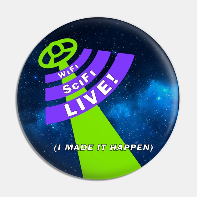 I MADE IT HAPPEN! Pin by WiFiSciFi