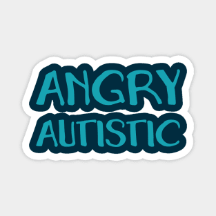 Angry Autistic (Hand) Magnet