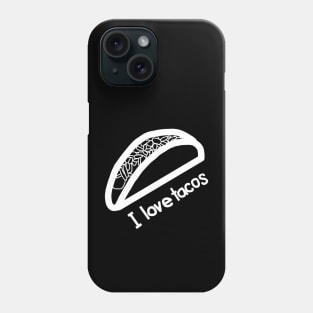 White Line I Love Tacos Phone Case