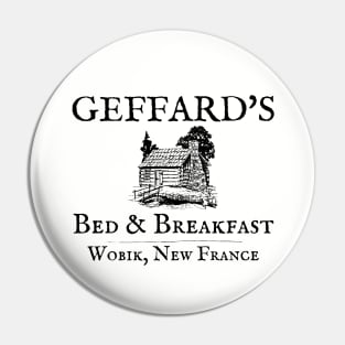 Geffard's Bed and Breakfast Wobik New France Pin