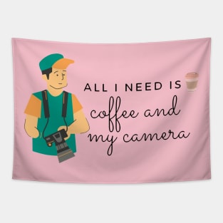 All i need is coffee and my camera Tapestry