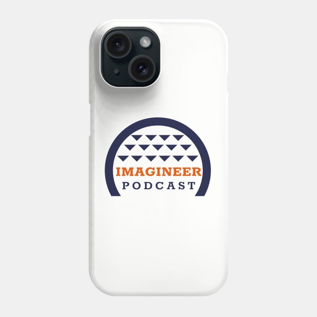 Imagineer Podcast 2020 Phone Case by Imagination Skyway