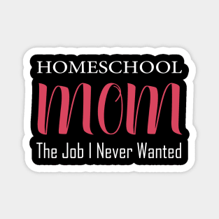 Homeschool Mom Magnet