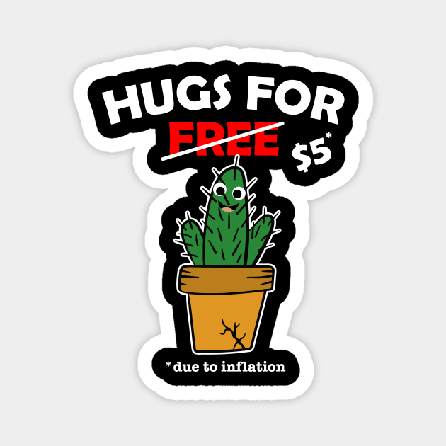 Cute cactus valentine costume Hugs For Free due to inflation Magnet by star trek fanart and more