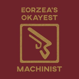 Eorzeas Okayest MCH T-Shirt