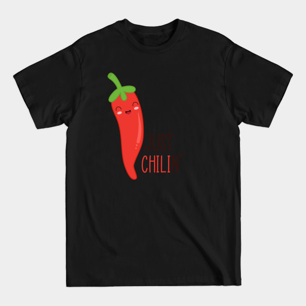 Disover Just Chilin, Cute Vegetable Puns - Chili - T-Shirt