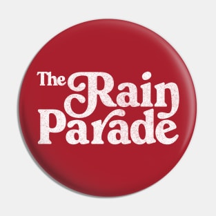 The Rain Parade / Faded Style Retro Typography Design Pin