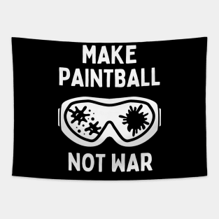 Funny Paintball Girl Make Paintball Not War Paintballing Sports Tapestry