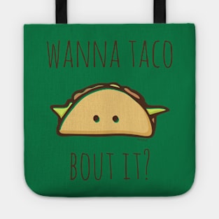 Wanna Taco Bout It? Tote