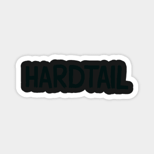 Hardtail Magnet